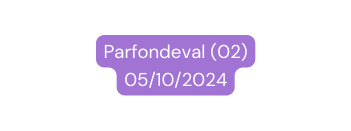 Parfondeval 02 05 10 2024